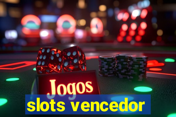 slots vencedor